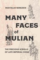 Many Faces of Mulian: The Precious Scrolls of Late Imperial China 0295742526 Book Cover