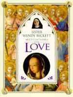 Love: Meditations on Love by Sister Wendy 0789401789 Book Cover