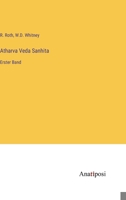 Atharva Veda Sanhita: Erster Band 3382012413 Book Cover