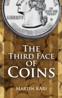 The Third Face of Coins 1639503439 Book Cover