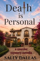 Death is Personal: A Murder Mystery Novella 1733292977 Book Cover