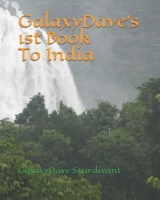 GalaxyDave's 1st Book To India 1080744835 Book Cover