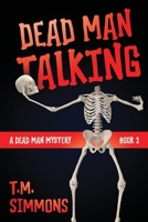 Dead Man Talking 1644573407 Book Cover