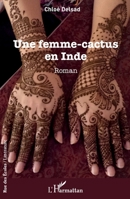 Une femme-cactus en Inde (Rue Des Écoles) (French Edition) 214029937X Book Cover