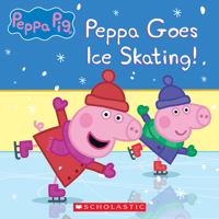 Peppa Pig: Peppa Goes Ice Skating 1338898485 Book Cover