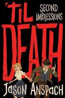 'til Death: Second Impressions 1532838212 Book Cover