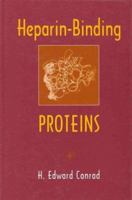 Heparin-Binding Proteins 0121860604 Book Cover