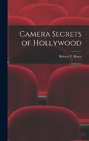 Camera Secrets of Hollywood 1014894379 Book Cover