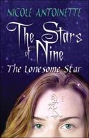 The Stars of Nine: The Lonesome Star 1413770681 Book Cover