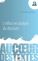L'ethos en analyse du discours (Au Coeur Des Textes) (French Edition) 2806106478 Book Cover