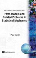 Potts Models And Related Problems In Statistical Mechanics 9810200757 Book Cover