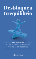 Desbloquea Tu Equilibrio / Unlock Your Balance 6075699414 Book Cover