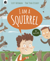 I am a Squirrel 1836000030 Book Cover