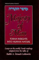 Majesty of Man: Torah Insights Into Human Nature 0899065422 Book Cover
