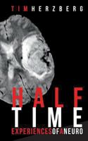 Halftime: Experiences of a neuro 3732287009 Book Cover