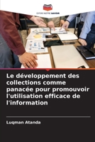 Le développement des collections comme panacée pour promouvoir l'utilisation efficace de l'information 6205351935 Book Cover