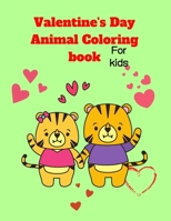 Valentine's Day animal: coloring book for kids B08T43V27S Book Cover