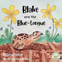 Blake and the Blue-tongue (Sounds in Stories) 1764625307 Book Cover