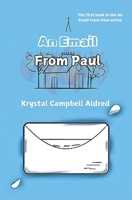 An Email From Paul: A Modern Day Biblical Fiction B0DT93RN1S Book Cover