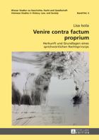 Venire Contra Factum Proprium: Herkunft Und Grundlagen Eines Sprichwoertlichen Rechtsprinzips 3631717148 Book Cover