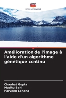Amélioration de l'image à l'aide d'un algorithme génétique continu (French Edition) 6208344301 Book Cover
