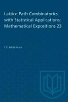 Lattice Path Combinatorics with Statistical Applications; Mathematical Expositions 23 1487587287 Book Cover