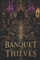 The Banquet of Thieves B0H2S7SRBX Book Cover