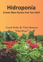 Hidroponía: Comer Bien Nunca Fue Tan Fácil B0C1HRT8HN Book Cover