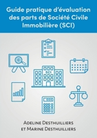 Guide pratique d'évaluation des parts de Société Civile Immobilière (SCI) (French Edition) B0F1K8JKL8 Book Cover