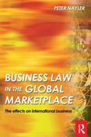 Business Law in the Global Marketplace: the effects on international business 0750660058 Book Cover