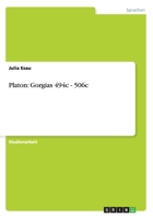 Platon: Gorgias 494c - 506c 3656251835 Book Cover