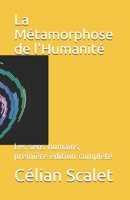 La Métamorphose de l'Humanité: Les sens humains, première édition complète B08NF34CXD Book Cover