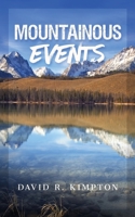 Mountainous Events 1737382709 Book Cover