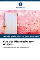 Von der Phantasie zum Wissen (German Edition) 6207017242 Book Cover