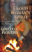 Cloud Woman's Spirit 1628305916 Book Cover