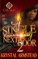 A Single Woman & The Thug Next Door 2: An unputdownable urban romance with a nail-biting twist B0C87S544T Book Cover