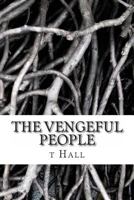 The Vengeful People 149615939X Book Cover