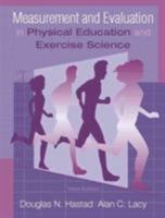 Measurement and Evaluation in Physical Education and Exercise Science 0205279775 Book Cover