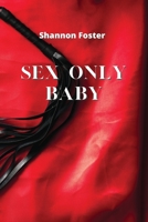 Sex Only Baby 8099999959 Book Cover