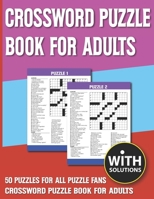Crossword Puzzle Book For Adults: Hours of Fun And Brain Health Games for All Ages With Solution B0939V854J Book Cover