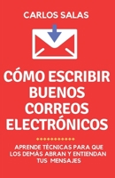 Lee mi correo, ¡por favor!: cómo escribir para que abran y lean tus correos electrónicos 1793468370 Book Cover