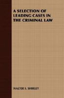 A selection of leading cases in the common law 1240140339 Book Cover