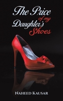 The Price of my Daughter's Shoes 103585905X Book Cover