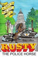 A Day in the Life of Rusty the Police Horse 1483424073 Book Cover