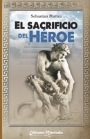 El Sacrificio del H�roe B094SXTDF6 Book Cover