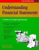 Understanding Financial Statements: A Primer of Useful Information (Crisp Fifty-Minute Series) 1560524251 Book Cover