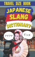 Japan Slang Dictionary: Your Ultimate Guide to the Coolest, Craziest, and Most Common Japanese Expressions B0DYZY7DW7 Book Cover