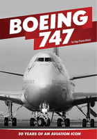 Boeing 747 : 50 Years of an Aviation Icon 1911658522 Book Cover