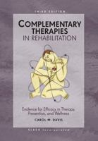 Complementary Therapies in Rehabilitation 1556422814 Book Cover