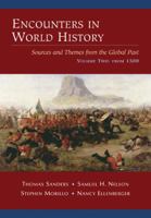 Encounters in World History: Sources and Themes from the Global Past, Volume Two 0072451033 Book Cover